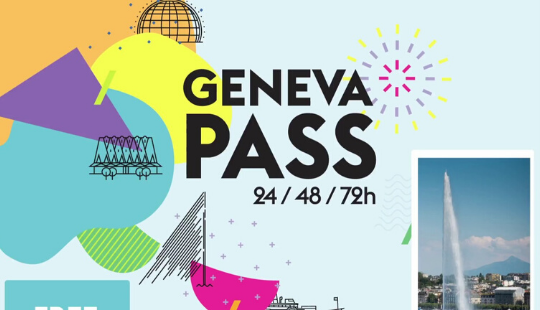 geneva pass pour les touristes geneva pass pour les touristes